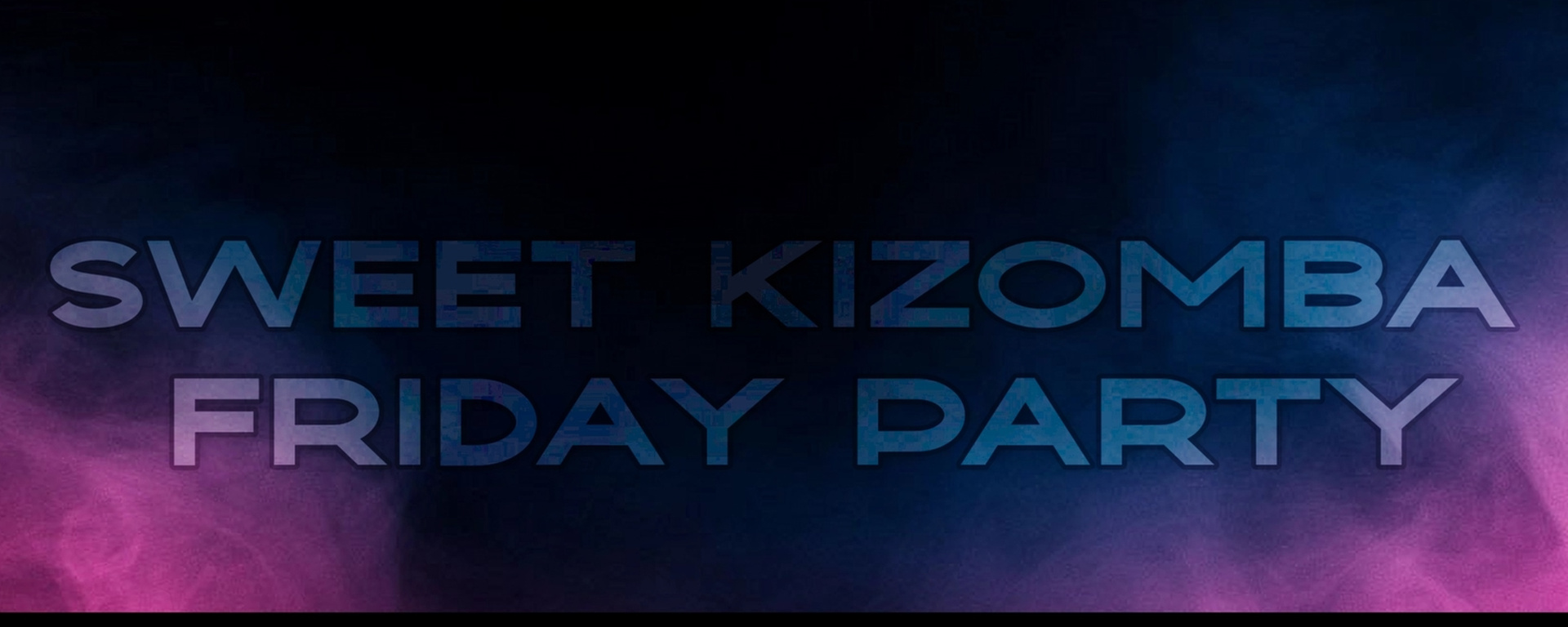 SWEET FRIDAY KIZOMBA PARTY